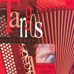 Voulez-vous danser ? Tango accordéon, vol. 1 (French Accordion)