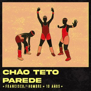 Chão Teto Parede - 10 Años - EP