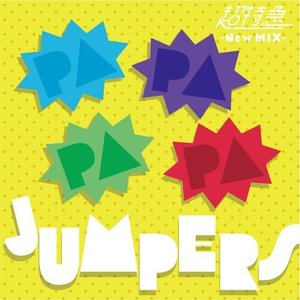 PAPAPAPA JUMPERS (New Mix)