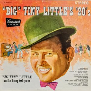 "Big" Tiny Little's '20's