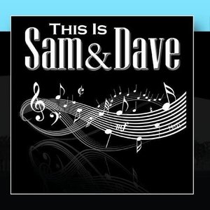 This Is Sam And Dave