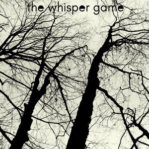 The Whisper Game