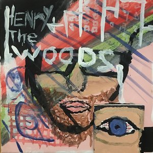 Henry and the Woods