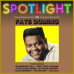 Spotlight on Fats Domino