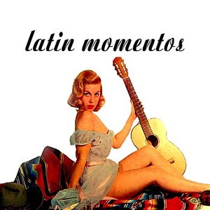 Latin Momentos