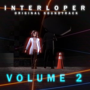 Interloper Volume 2 (Original Soundtrack)