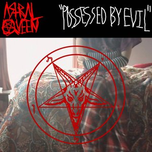 "Possessed by Evil"