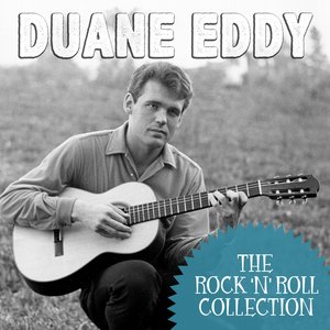 The Rock 'N' Roll Collection: Duane Eddy