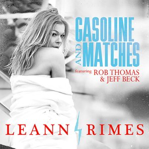 Gasoline and Matches (Dave Aude Radio Mix) [feat. Rob Thomas & Jeff Beck] - Single