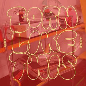 BORN LIKE THIS - EP