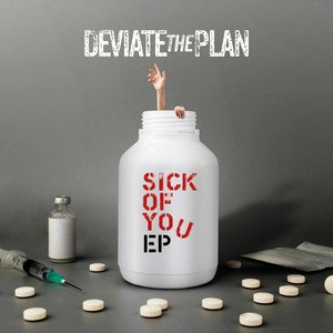Sick of You - EP