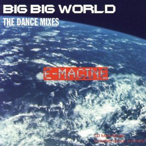 Big Big World (The Dance Mixes)