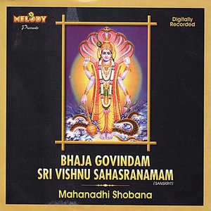 Bhaja Govindam & Sri Vishnu Sahasranamam