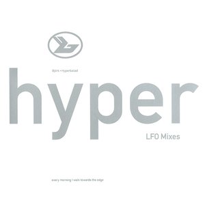 Hyperballad (LFO Mixes)