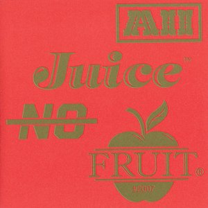 All Juice, No Fruit