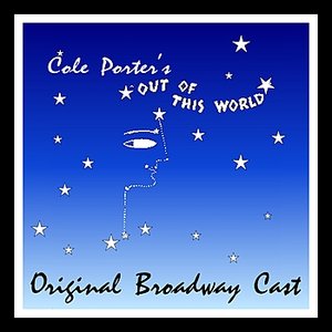 Out Of This World (Original Broadway Cast)