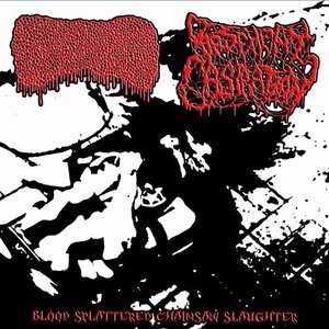 Blood Splattered Chainsaw Slaughter (Last Days Of Humanity)