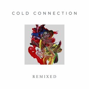 Cold Connection Remixed