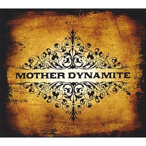 Mother Dynamite