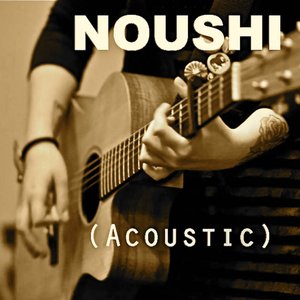 Noushi (Acoustic)