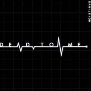 Danileigh - Dead To Me - Zortam Music