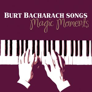 Burt Bacharach Songs - Magic Moments