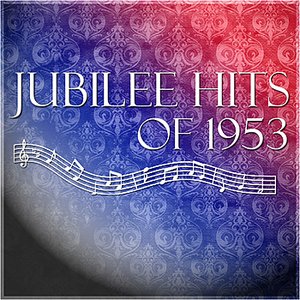 Jubilee Hits of 1953