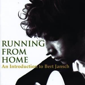 Running From Home - An Introduction To Bert Jansch