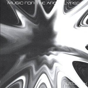 Music For The Apocalypse