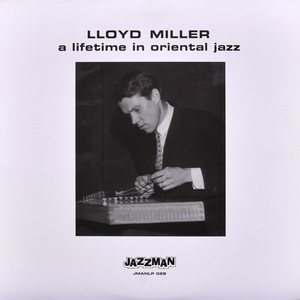 A Lifetime In Oriental Jazz