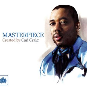 Masterpiece: Created By Carl Craig