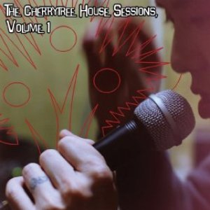 Zdjęcia dla 'The Cherrytree House Sessions, Volume 1'