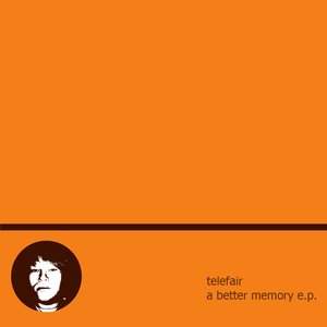 A Better Memory E.P