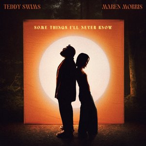 Some Things I'll Never Know (feat. Maren Morris) - Single