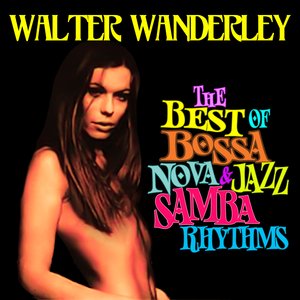 The Best Of Bossa Nova & Jazz Samba Rhythms