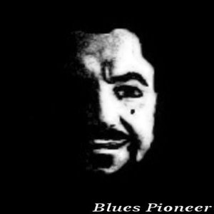 Blues Pioneer