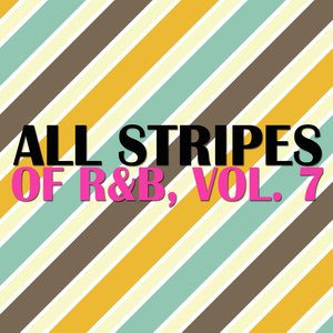 All Stripes Of R&B, Vol. 7