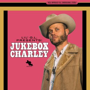 Lil’ G.L. Presents: Jukebox Charley