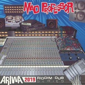 Mad Professor - Ariwa 2019 Riddim & Dub Series - Zortam Music