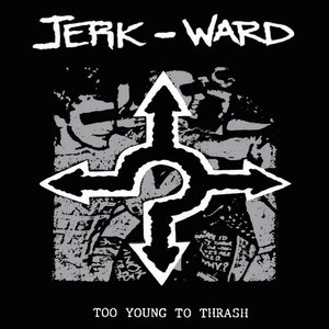 Too Young to Thrash