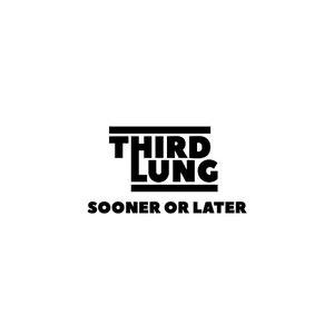 Sooner or Later