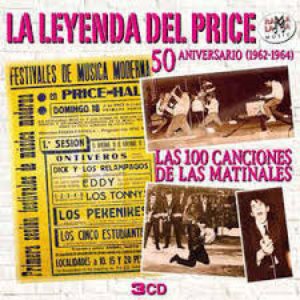 La Leyenda del Price. 50 Aniverrsario (1962 - 1964) - Las 100 Canciones de las Matinales