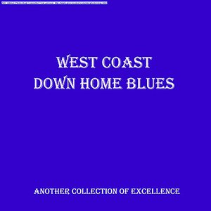 West Coast Down Home Blues