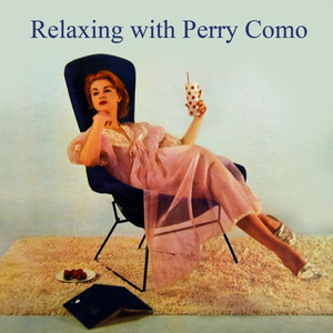 Perry Como - Relaxing With Perry Como - Zortam Music