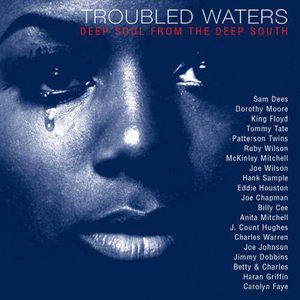 Troubled Waters-Deep Soul From the Deep South