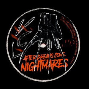 After Dreams Come Nightmares