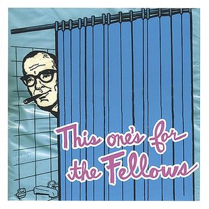 This One's for the Fellows - A Sonic Salute to the Young Fresh Fellows