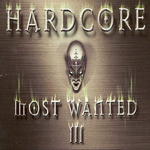 Hardcore Most Wanted, vol. 3