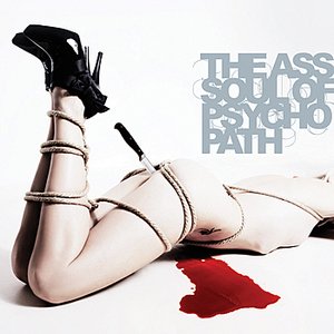 The Ass-Soul Of Psycho-Path