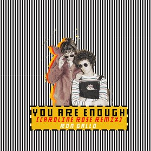 YOU ARE ENOUGH